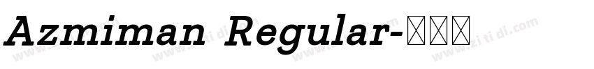 Azmiman Regular字体转换